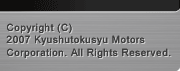 Copyright (C)2007 Kyushutokusyu Motors Corporation. All Rights Reserved.